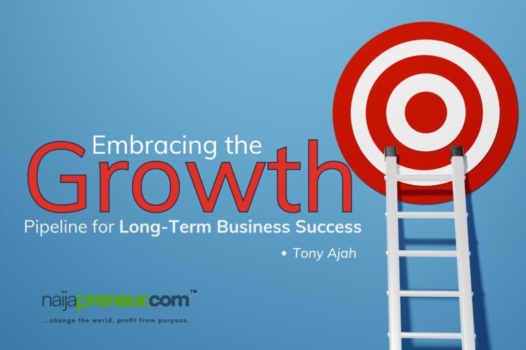 Embracing the Growth Pipeline for Long-Term Business Success